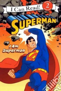 I Am Superman libro in lingua di Teitelbaum Michael, Farley Rick (ILT)
