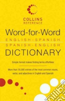 Word-For-Word English-Spanish / Spanish-English Dictionary libro in lingua di HarperCollins (COR)