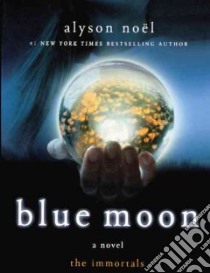 Blue Moon libro in lingua di Noel Alyson