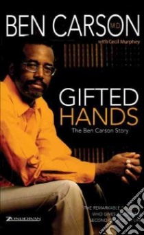 Gifted Hands: the Ben Carson Story libro in lingua di Carson Ben, Murphey Cecil (CON)