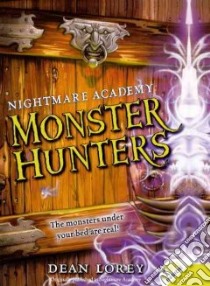 Monster Hunters libro in lingua di Lorey Dean, Dorman Brandon (ILT)