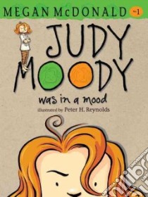 Judy Moody Was in a Mood libro in lingua di McDonald Megan, Reynolds Peter (ILT)