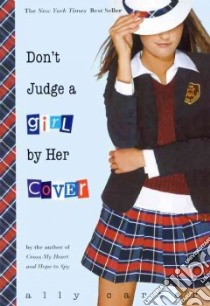 Don't Judge a Girl by Her Cover libro in lingua di Carter Ally