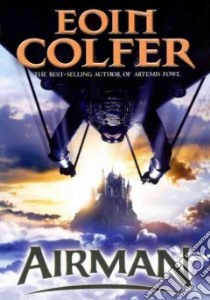 Airman libro in lingua di Colfer Eoin