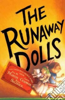 The Runaway Dolls libro in lingua di Martin Ann M., Godwin Laura, Selznick Brian (ILT)