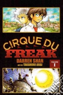 Cirque Du Freak 1 libro in lingua di Shan Darren, Arai Takahiro
