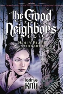 The Good Neighbor 2 libro in lingua di Black Holly, Naifeh Ted