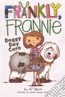 Doggy Day Care libro in lingua di Stern A. J., Marts Doreen Mulryan (ILT)