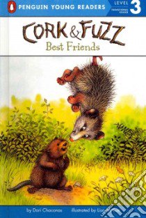 Best Friends libro in lingua di Chaconas Dori, McCue Lisa (ILT)