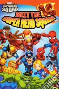 Meet the Super Hero Squad! libro in lingua di Rosen Lucy, Bruela Dario (ILT), Spadafino Miguel (ILT)
