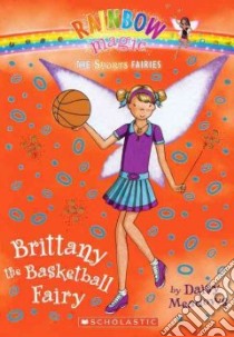 Brittany the Basketball Fairy libro in lingua di Meadows Daisy