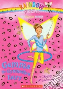 Gemma the Gymnastics Fairy libro in lingua di Meadows Daisy