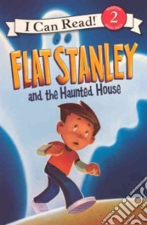 Flat Stanley and the Haunted House libro in lingua di Brown Jeff (CRT), Houran Lori Haskins, Pamintuan Macky (ILT)