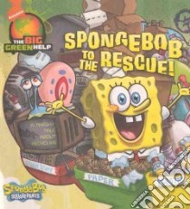 Spongebob to the Rescue! libro in lingua di Inches Alison, Rainock Gibbs (ILT)