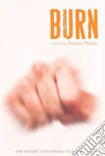 Burn libro in lingua di Phillips Suzanne
