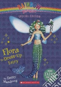 Flora the Dress-up Fairy libro in lingua di Meadows Daisy