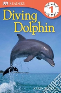 Diving Dolphin libro in lingua di Wallace Karen