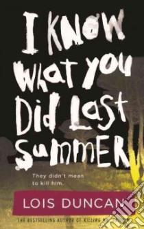 I Know What You Did Last Summer libro in lingua di Duncan Lois