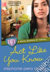 Act Like You Know libro in lingua di Moore Stephanie Perry