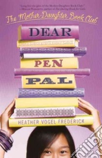 Dear Pen Pal libro in lingua di Frederick Heather Vogel