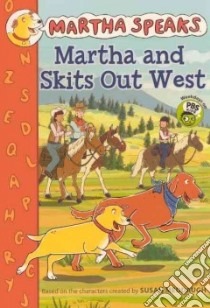 Martha and Skits Out West libro in lingua di White Jamie (ADP), Meddaugh Susan (CRT)