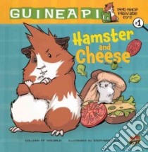 Hamster and Cheese libro in lingua di Roy Ron