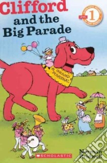 Clifford and the Big Parade libro in lingua di Bridwell Norman