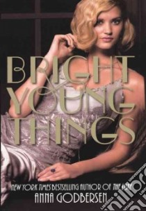 Bright Young Things libro in lingua di Godberson Anna