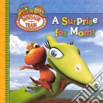 A Surprise for Mom! libro in lingua di Grosset & Dunlap (COR)