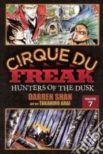 Cirque Du Freak 7 libro in lingua di Shan Darren, Arai Takahiro (ILT)