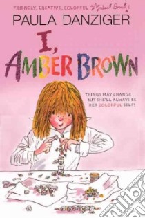 I, Amber Brown libro in lingua di Danziger Paula, Ross Tony (ILT)