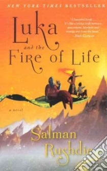 Luka and the Fire of Life libro in lingua di Rushdie Salman