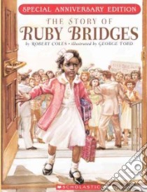 The Story of Ruby Bridges libro in lingua di Coles Robert, Ford George (ILT)