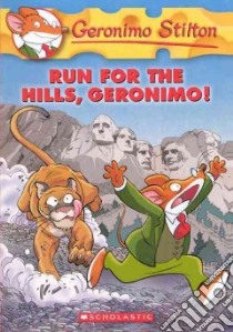 Run for the Hills, Geronimo! libro in lingua di Stilton Geronimo