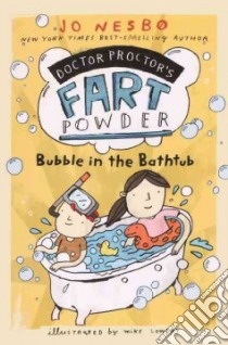 Bubble in the Bathtub libro in lingua di Nesbo Jo, Lowery Mike (ILT)