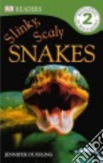 Slinky, Scaly Snakes libro in lingua di Dussling Jennifer