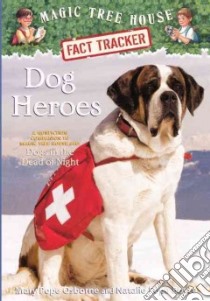 Dog Heroes libro in lingua di Osborne Mary Pope, Boyce Natalie Pope, Murdocca Sal (ILT)