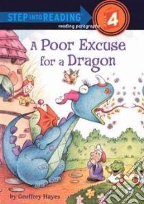A Poor Excuse for a Dragon libro in lingua di Hayes Geoffrey