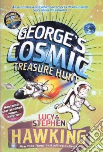 George's Cosmic Treasure Hunt libro in lingua di Hawking Lucy, Hawking Stephen, Parsons Garry (ILT)
