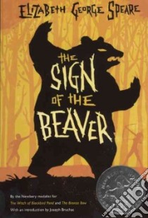 The Sign of the Beaver libro in lingua di Speare Elizabeth George