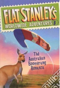 The Australian Boomerang Bonanza libro in lingua di Brown Jeff (CRT), Greenhut Josh, Pamintaun Macky (ILT)