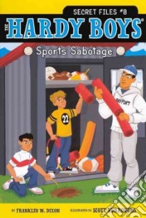 Sports Sabotage libro in lingua di Dixon Franklin W., Burroughs Scott (ILT)