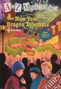 The New Year Dragon Dilemma libro in lingua di Roy Ron