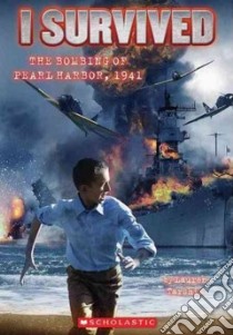 I Survived the Bombing of Pearl Harbor, 1941 libro in lingua di Tarshis Lauren