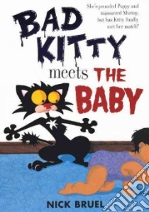 Bad Kitty Meets the Baby libro in lingua di Bruel Nick