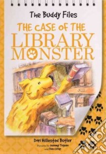The Case of the Library Monster libro in lingua di Butler Dori Hillestad