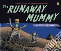 The Runaway Mummy libro in lingua di Rex Michael