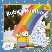 Ruby's Rainbow libro in lingua di Wells Rosemary