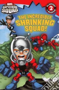 The Incredible Shrinking Squad! libro in lingua di Rosen Lucy, Brizuela Dario (ILT)