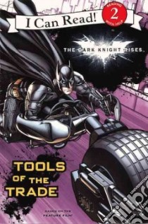 The Dark Knight Rises libro in lingua di Huelin Jodi (ADP), Gordon Steven E. (ILT)